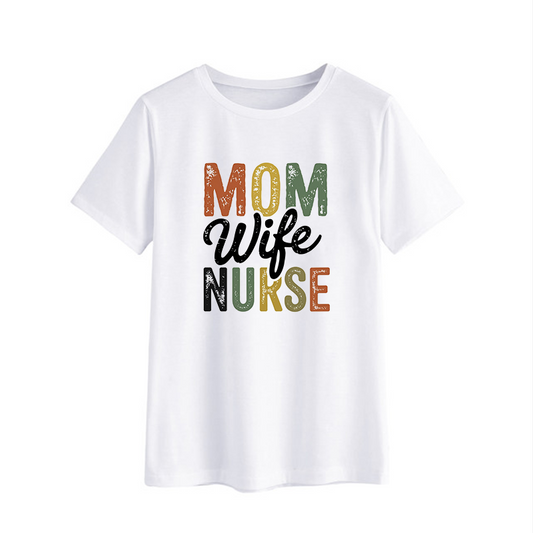Mom Wife Nurse Graphic T-Shirt