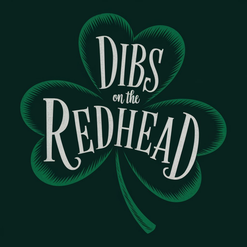 Dibs on the Redhead Black T-Shirt
