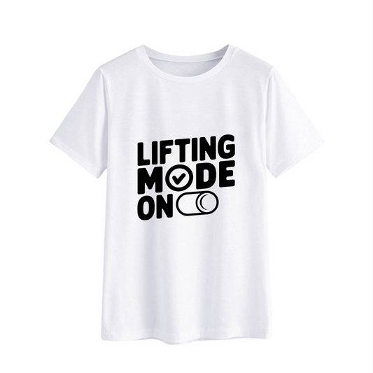 Lifting Mode On T-Shirt - Fitness Motivation Tee