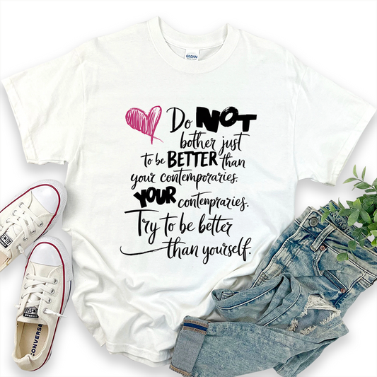 Fun Letter Pattern 'Be Better Than Yourself' T-Shirt