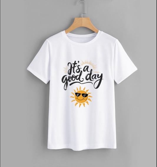 It's a Good Day Graphic T-Shirt