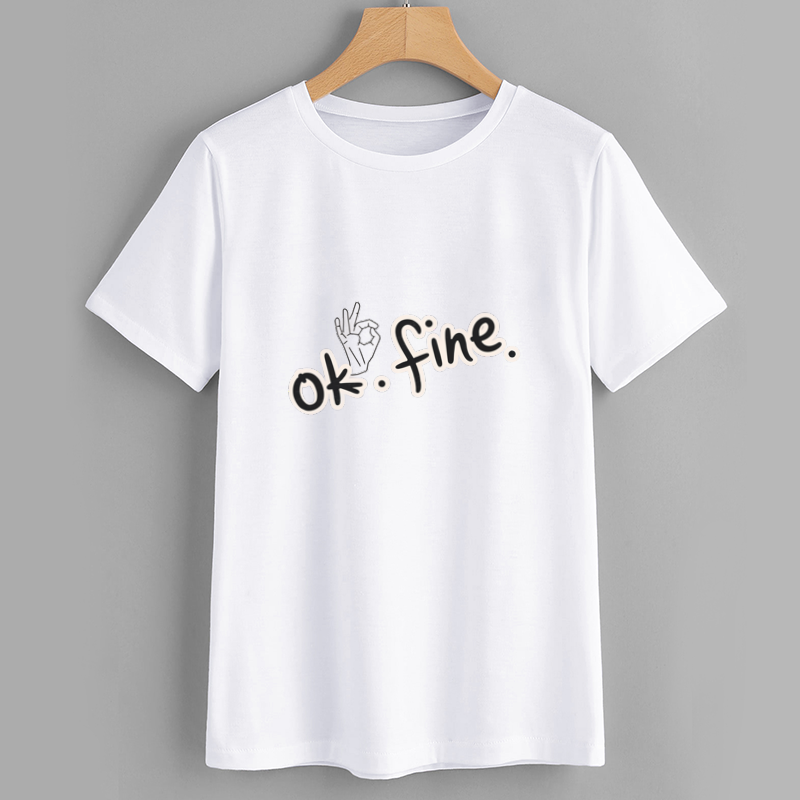 Casual Graphic T-Shirt with 'Ok. Fine.' Print