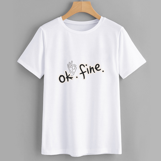Casual Graphic T-Shirt with 'Ok. Fine.' Print