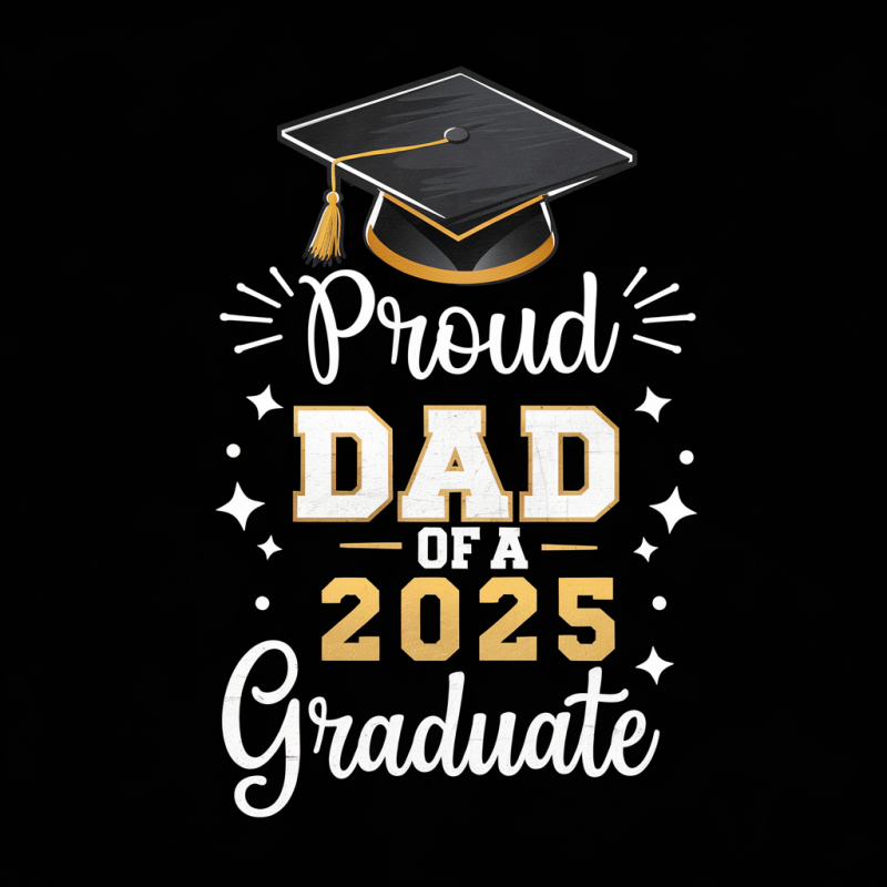 Proud Dad of a 2025 Graduate T-Shirt