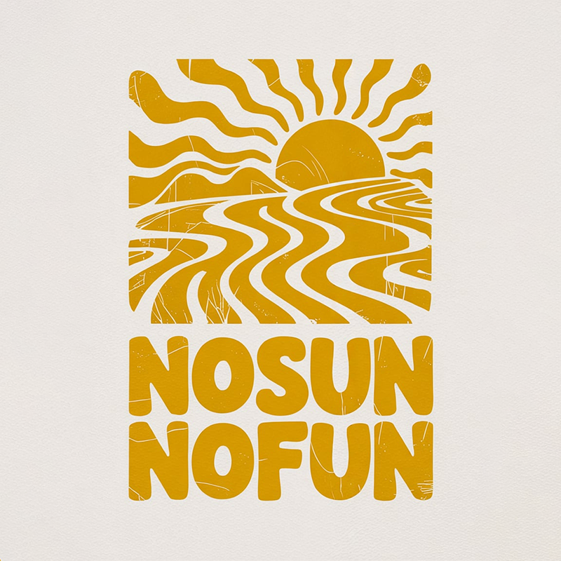 NOSUN NOFUN Graphic T-Shirt for Summer Fun