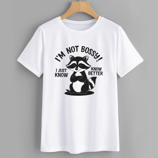 Funny Raccoon I’m Not Bossy T-Shirt