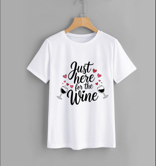 Just Here for the Wine Graphic T-Shirt