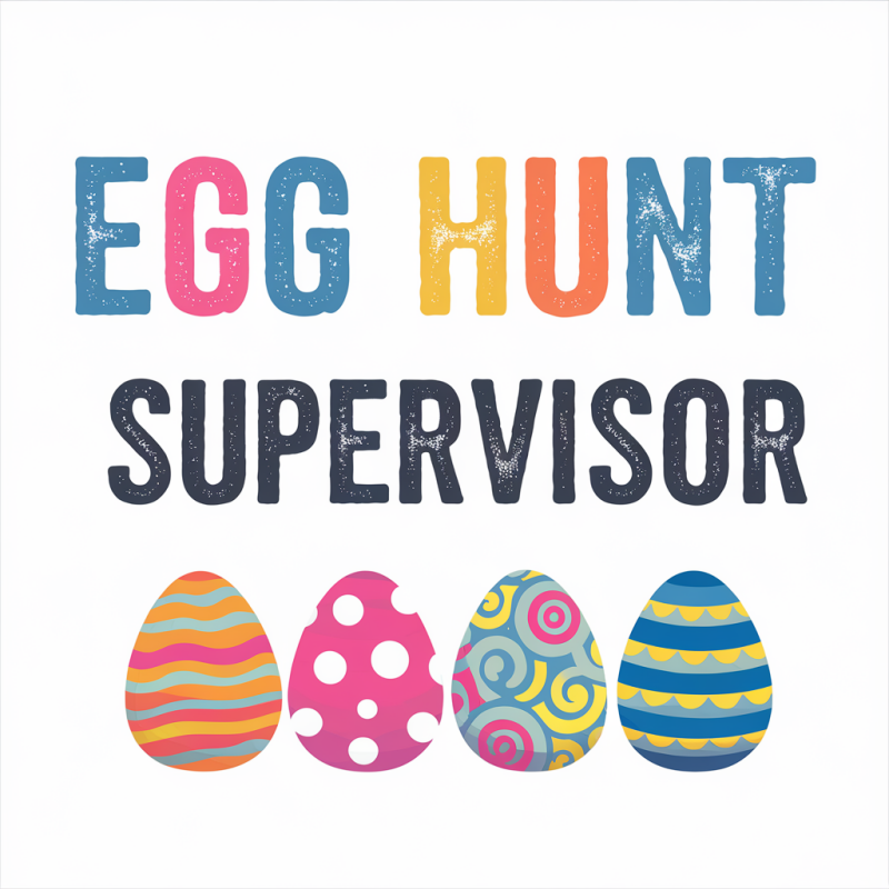 Easter Egg Hunt Supervisor T-Shirt