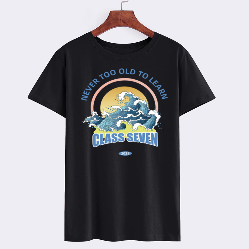 Never Too Old to Learn Class Seven Graphic T-Shirt 2023