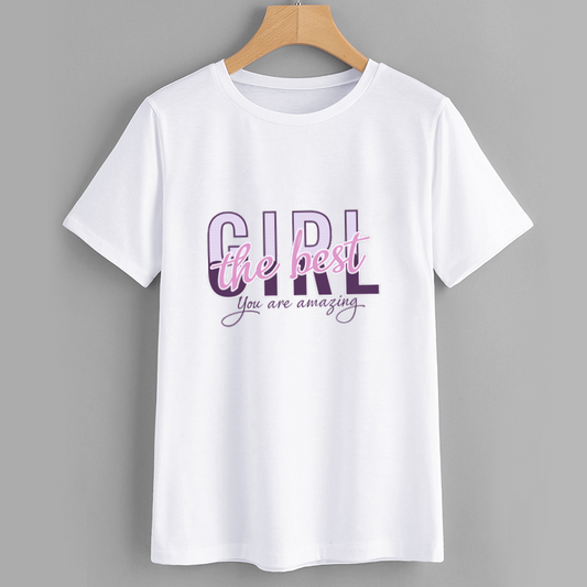 The Best Girl Motivational T-Shirt