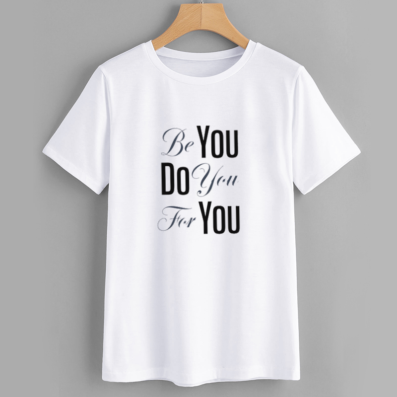 Be You Do You For You Motivational T-Shirt