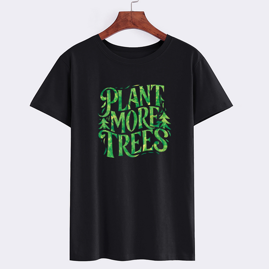 Eco-Friendly Plant More Trees T-Shirt